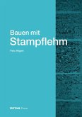 Bauen mit Stampflehm (eBook, PDF)