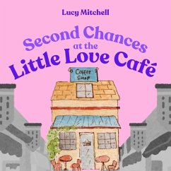 Cover Second Chances At The Little Love Cafe (MP3-Download)