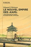 Le nouvel empire des >kami< (eBook, ePUB)