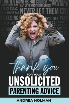 Cover Thank You For Your Unsolicited Parenting Advice