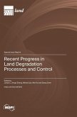 Recent Progress in Land Degradation Processes and Control Recent Progress in Land Degradation Processes and Control