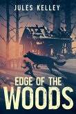 Edge of the Woods Edge of the Woods