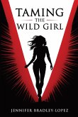 Taming The Wild Girl Taming The Wild Girl