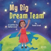 My Big Dream Team My Big Dream Team