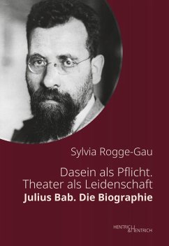 Dasein als Pflicht. Theater als Leidenschaft - Rogge-Gau, Sylvia Dasein als Pflicht. Theater als Leidenschaft - Rogge-Gau, Sylvia