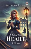 A Changed Heart A Novel