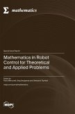 Mathematics in Robot Control for Theoretical and Applied Problems Mathematics in Robot Control for Theoretical and Applied Problems