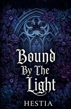Bound By The Light - Hestia