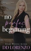 No Perfect Beginning No Perfect Beginning