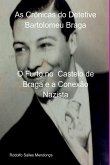 As Crônicas Do Detetive Bartolomeu Braga