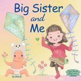 Big Sister and Me Big Sister and Me
