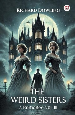 Cover The Weird Sisters A Romance Vol. III