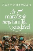 As 5 marcas de uma família saudável