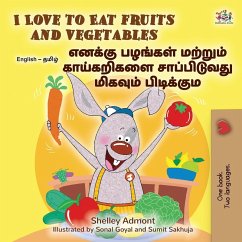 I Love to Eat Fruits and Vegetables (English Tamil Bilingual Children's Book)