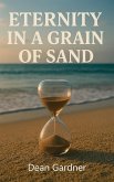 Eternity In a Grain of Sand Eternity In a Grain of Sand
