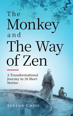 The Monkey and the Way of Zen - Choo, Serena