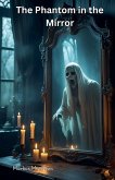 The Phantom in the Mirror