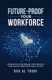 FUTURE-PROOF YOUR WORKFORCE
