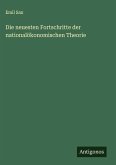 Die neuesten Fortschritte der nationalökonomischen Theorie