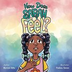 How Does Sarah Feel? How Does Sarah Feel?