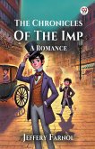 The Chronicles Of The Imp A Romance The Chronicles Of The Imp A Romance