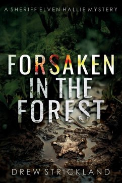 Forsaken in the Forest - Strickland, Drew