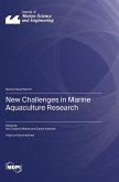 New Challenges in Marine Aquaculture Research New Challenges in Marine Aquaculture Research