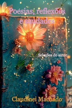Cover Poesias, Reflexões E Saudades