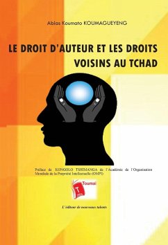 Cover Le droit d'auteur et les droits voisins au Tchad