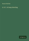 A. B. C. of snap shooting