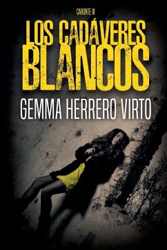 Los cadáveres blancos - Virto, Gemma Herrero
