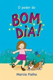 O Poder Do Bom Dia O Poder Do Bom Dia