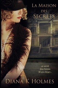 La Maison des Secrets - Holmes, Diana K