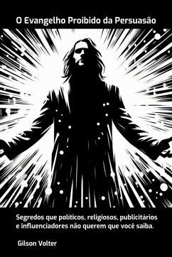 Cover O Evangelho Proibido Da Persuasão