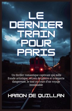 Le dernier train pour Paris - de Quillan, Hamon