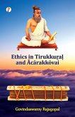 Ethics in Tirukku¿a¿ and ¿c¿rakk¿vai Ethics in Tirukku¿a¿ and ¿c¿rakk¿vai