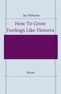 Cover How to Grow Feelings like Flowers