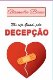 Não Seja Guiado Pela Decepção