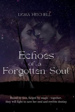 Echoes of a Forgotten Soul - Mitchell, Liora