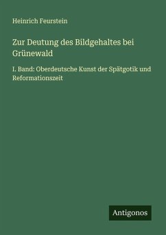 Cover Zur Deutung des Bildgehaltes bei Grünewald