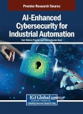 AI-Enhanced Cybersecurity for Industrial Automation AI-Enhanced Cybersecurity for Industrial Automation
