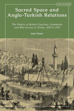 Sacred Space and Anglo-Turkish Relations - Fisher, John