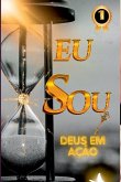 Eu Sou - Deus Em Ação
