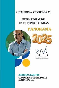 A empresa Vendedora - Estratégias De Marketing E Vendas P - Arjona Maiotto, Rodrigo