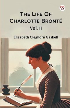 Cover The Life Of Charlotte Bronte Vol. II