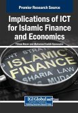 Implications of ICT for Islamic Finance and Economics Implications of ICT for Islamic Finance and Economics