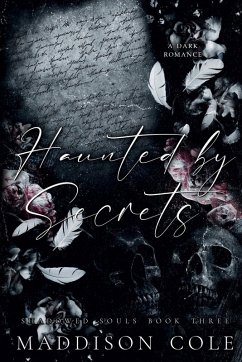 Haunted by Secrets - Cole, Maddison