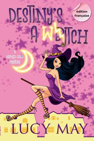 Destiny's A Witch - Édition française Destiny's A Witch - Édition française