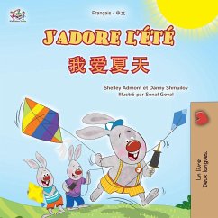J'adore l'été (Livre pour enfants bilingue français-chinois simplifié) - Admont, Shelley; Shmuilov, Danny; Books, Kidkiddos J'adore l'été (Livre pour enfants bilingue français-chinois simplifié) - Admont, Shelley; Shmuilov, Danny; Books, Kidkiddos