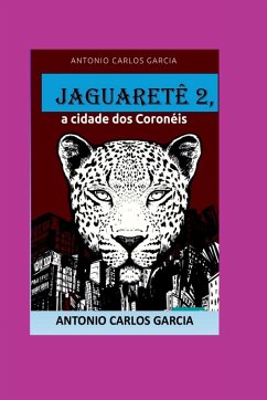 Cover Jaguaretê2, A Cidade Dos Coronéis